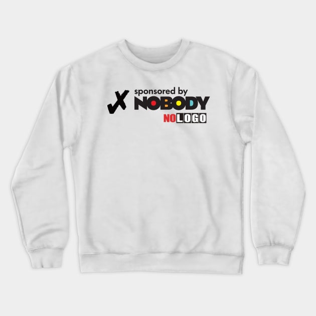 Sponsored by nobody Crewneck Sweatshirt by DJVYEATES